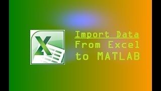 3 Methods to Import an Excel Sheet to MATLAB