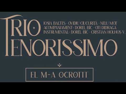TRIO TENORISSIMO - EL M-A OCROTIT