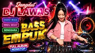 Download lagu DJ DANGDUT LAWAS BASS EMPUK ENAK BANGET || FULL ALBUM NONSTOP mp3 Download lagu DJ DANGDUT LAWAS BASS EMPUK ENAK BANGET || FULL ALBUM NONSTOP mp3