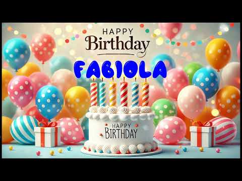 Happy Birthday FABIOLA   Happy Birthday Song   Birthday Wishes   Birthday Party