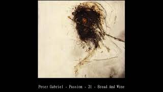 Peter Gabriel   Passion   21   Bread And Wine