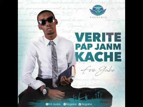 Verite Pap Janm Kache - Frere Gabe  (audio)