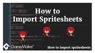 Importing Spritesheets GameMaker (For Beginners)