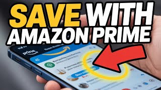 How to Save with Amazon Prime - Step By Step