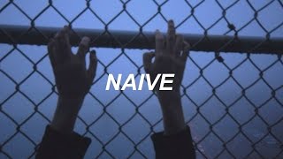 naive // the kooks - lyrics