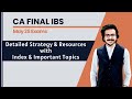 CA FINAL IBS Detailed Strategy Index Resources Important Topic Weightage MAY 25 Atul Agarwal