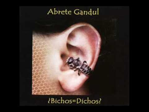 ¿Bichos=Dichos? (Full Album) - Abrete Gandul