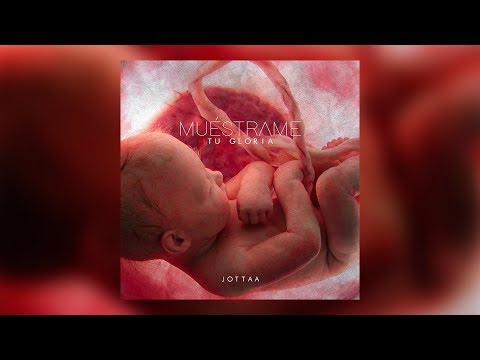 Jotta A  - Muéstrame Tu Gloria (Lyric Vídeo)
