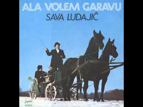 Sava Ludajic - Divan je kiceni Srem - (Audio)