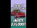 The BEST Sleeper Cars under $35,000!!