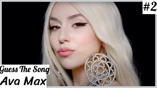 Ava Max | Guess The Song | #2