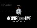 3. Six Tips for Maximizing Your Time | Dr. Steve Holt | EmpowerU