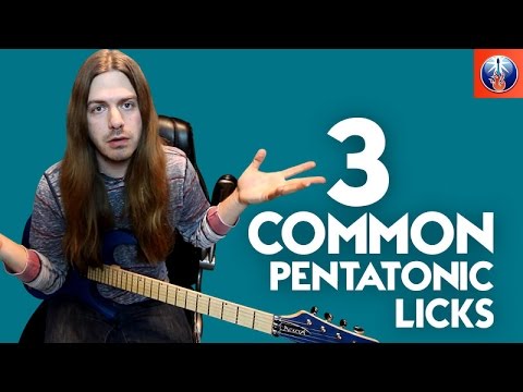 3 Common Pentatonic Licks - Pentatonic Guitar Licks You Know and Love