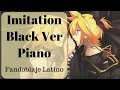 [VanaN'Ice] Imitation Black Ver Piano Fandub ...