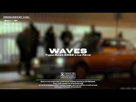 [Free] Type Beat La Fève x EDGE - "WAVES" | Instru Trap (prod by @Ahki x Stushi)