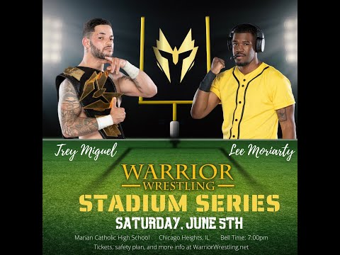Warrior Wrestling Ringside Films - Trey Miguel vs. Lee Moriarty - Stadium Series 2021
