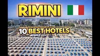 Where to Stay in Rimini: 10 Amazing Hotels for Every Budget