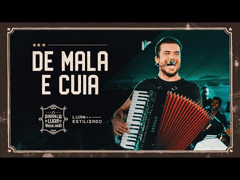De Mala E Cuia - Luan Estilizado | Parrilla Do Luan Na Vaquejada