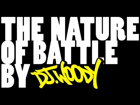 The Nature Of Battle - DJ Woody