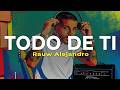 Rauw Alejandro Todo De Ti Letra