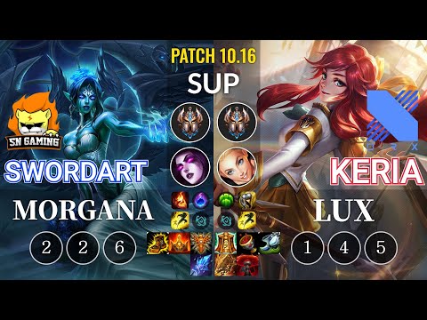 SN SwordArt Morgana vs DRX Keria Lux Sup - KR Patch 10.16