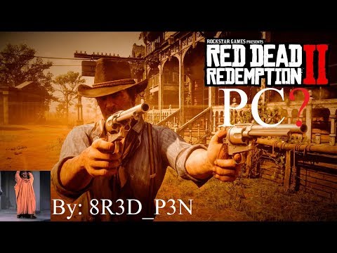 Red Dead Redemption 2 is (Probably) Coming to PC