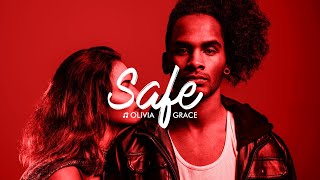 Olivia Grace - Safe