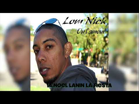 Lom Nick - Noel Laninn La Fiesta