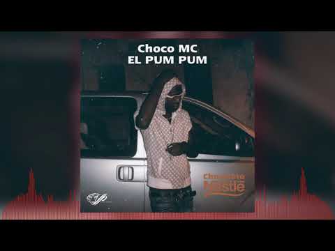 Chocolate MC - El Pum Pum