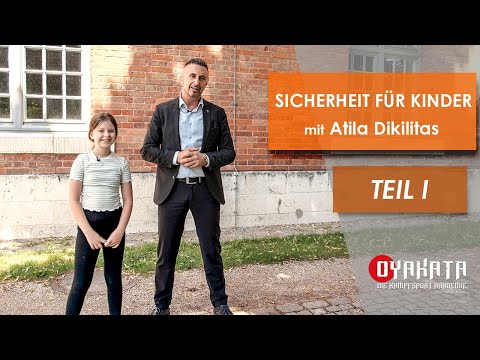 SICHERHEIT FÜR KINDER - TEIL 1 (Selbstverteidigung)