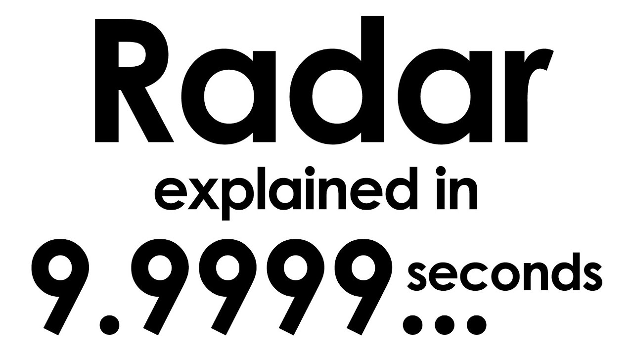 Radar explained in ten seconds