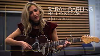 Sarah Darling - Halley&#39;s Comet | RAW Sessions