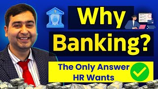 Why Do You Want to Join Banking? This Answer Gets You Selected 💯