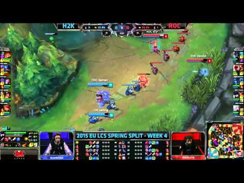 H2K vs ROC   EU LCS 2015 W4D2   H2k Gaming vs Team ROCCAT VOD