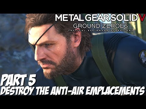 Metal Gear Solid 5 Ground Zeroes Gameplay Walkthrough Part 5 - Destroy the Anti-Air Emplacements