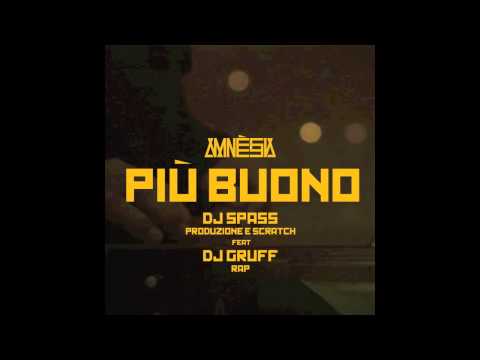 DJ SPASS FEAT DJ GRUFF - PIU' BUONO