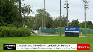 Canada Invests $19 Million in London Plant Expansion | Rogers tv