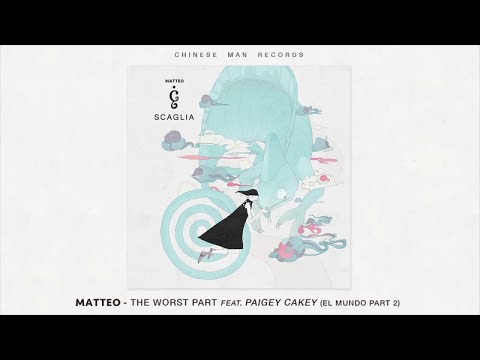 Matteo (ft. Paigey Cakey) - The Worst Part (El Mundo #2)