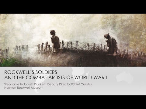 Veteran's Day 2021: Rockwell's Soldiers and the Combat Artists of World War I