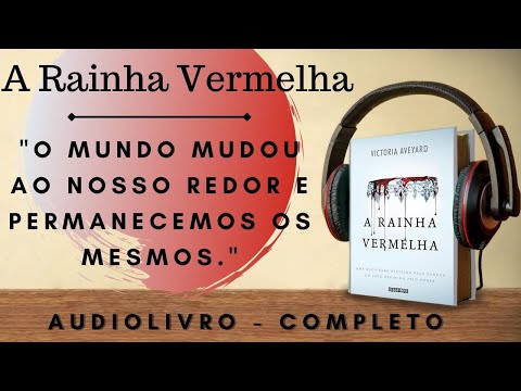 A Rainha Vermelha (1) - AUDIOBOOK - AUDIOLIVRO - CAPÍTULO 1 A 6