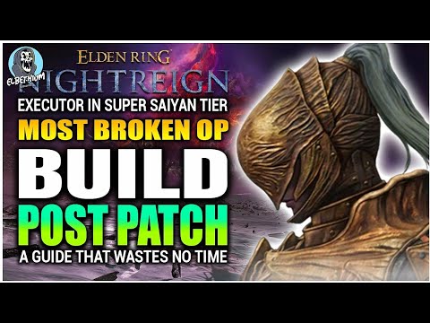 MOST BROKEN OP Build In The Game EXECUTOR GUIDE | Elden Ring Nightreign