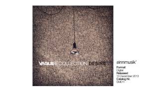 SM011 - Vague Recollection - Desire (Gustavo Rodrigues Remix) - Desire