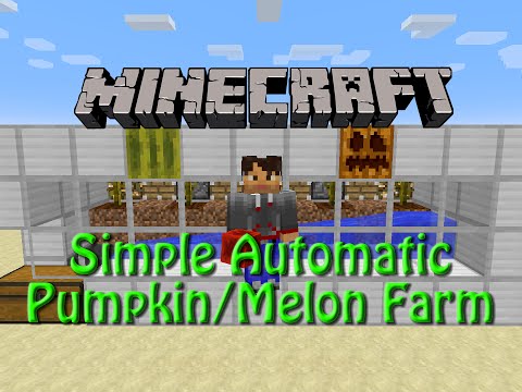 Minecraft: How to build Simple Automatic Pumpkin/Melon Farm Tutorial for 1.9 Video