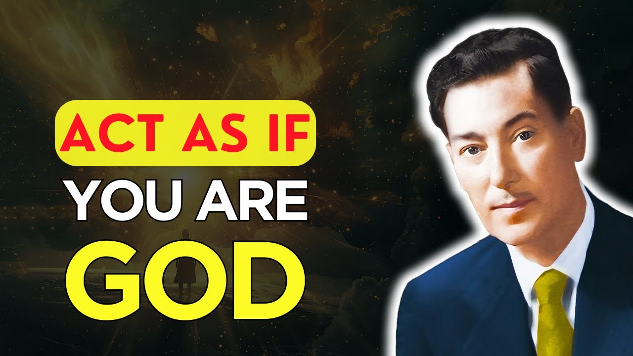 You are GOD - ACT AS IF NOTHING AND NO ONE BOTHERS YOU - Neville Goddard