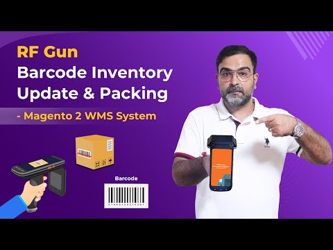 RF Gun Barcode Inventory Update & Packing | Magento 2 WMS System