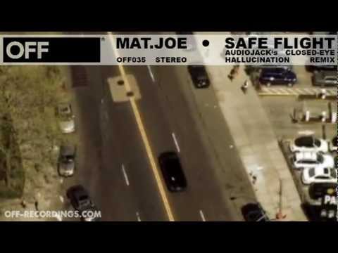 Mat.Joe - Safe Flight (Audiojack's Closed-Eye Hallucination Remix) - OFF035