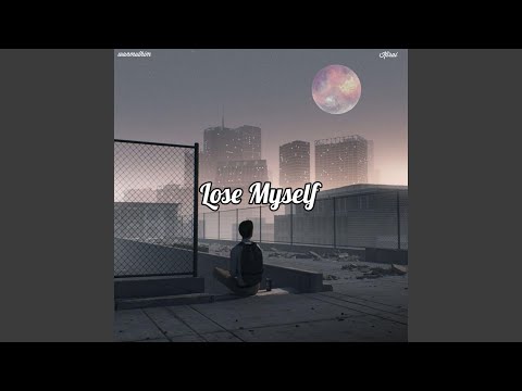 Lose Myself