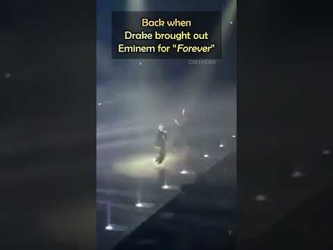 Back when Drake brought out Eminem to perform Forever w/ him