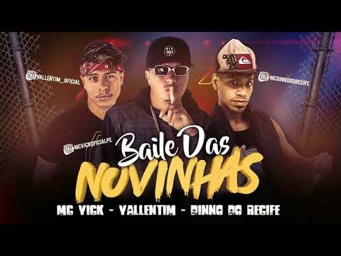 MC VICK -VALLENTIM - DINNO DO RECIFE - BAILE DAS NOVINHAS - RÁDIO PE MUSIC