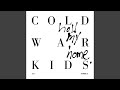 First by Cold War Kids